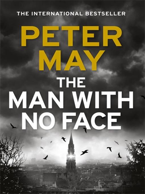 Title details for The Man With No Face by Peter May - Available